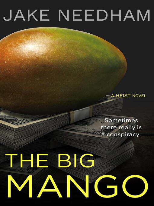 Title details for The Big Mango by Jake Needham - Available